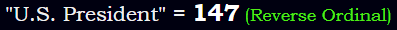 "U.S. President" = 147 (Reverse Ordinal)