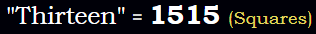 Thirteen = 1515 Squares