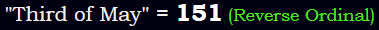 "Third of May" = 151 (Reverse Ordinal)