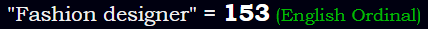 "Fashion designer" = 153 (English Ordinal)