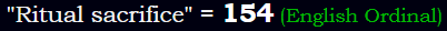 "Ritual sacrifice" = 154 (English Ordinal)