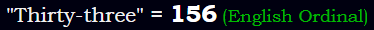 "Thirty-three" = 156 (English Ordinal)