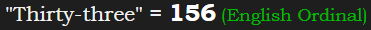 "Thirty-three" = 156 (English Ordinal)