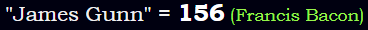 "James Gunn" = 156 (Francis Bacon)