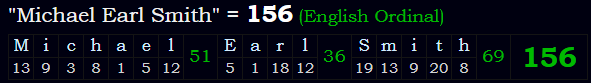 "Michael Earl Smith" = 156 (English Ordinal)