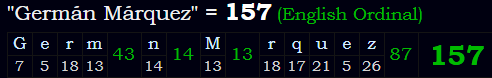 "Germán Márquez" = 157 (English Ordinal)