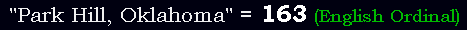 "Park Hill, Oklahoma" = 163 (English Ordinal)