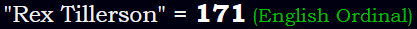 "Rex Tillerson" = 171 (English Ordinal)