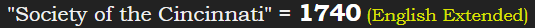 "Society of the Cincinnati" = 1740 (English Extended)