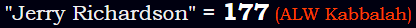 "Jerry Richardson" = 177 (ALW Kabbalah)