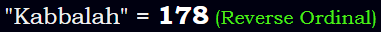 "Kabbalah" = 178 (Reverse Ordinal)