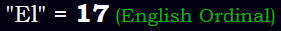 "El" = 17 (English Ordinal)