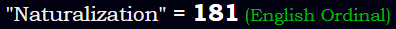 "Naturalization" = 181 (English Ordinal)