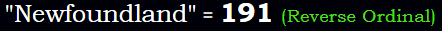 "Newfoundland" = 191 (Reverse Ordinal)