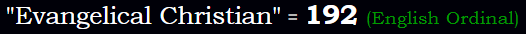 "Evangelical Christian" = 192 (English Ordinal)