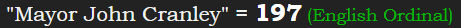 "Mayor John Cranley" = 197 (English Ordinal)
