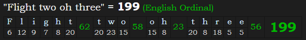 "Flight two oh three" = 199 (English Ordinal)