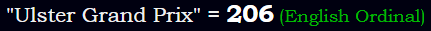 "Ulster Grand Prix" = 206 (English Ordinal)