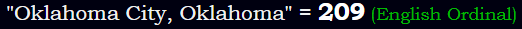 "Oklahoma City, Oklahoma" = 209 (English Ordinal)