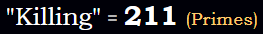 "Killing" = 211 (Primes)