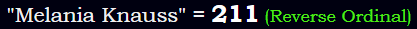 "Melania Knauss" = 211 (Reverse Ordinal)