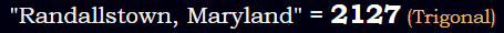 "Randallstown, Maryland" = 2127 (Trigonal)