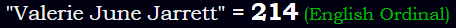 "Valerie June Jarrett" = 214 (English Ordinal)