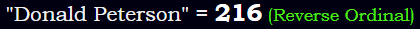 "Donald Peterson" = 216 (Reverse Ordinal)