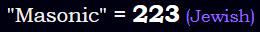 "Masonic" = 223 (Jewish)