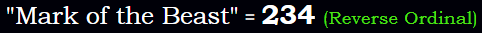 "Mark of the Beast" = 234 (Reverse Ordinal)