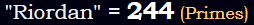 "Riordan" = 244 (Primes)