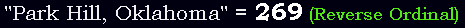"Park Hill, Oklahoma" = 269 (Reverse Ordinal)