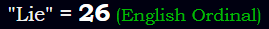 "Lie" = 26 (English Ordinal)