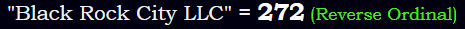 "Black Rock City LLC" = 272 (Reverse Ordinal)