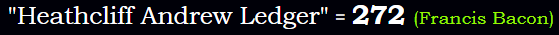 "Heathcliff Andrew Ledger" = 272 (Francis Bacon)