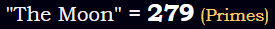 "The Moon" = 279 (Primes)