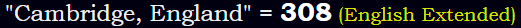 "Cambridge, England" = 308 (English Extended)