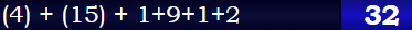 (4) + (15) + 1+9+1+2 = 32