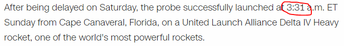 After being delayed on Saturday, the probe successfully launched at 3:31 a.m. ET Sunday from Cape Canaveral, Florida, on a United Launch Alliance Delta IV Heavy rocket, one of the world's most powerful rockets.