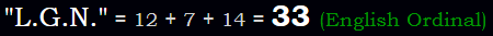 "L.G.N." = 33 (English Ordinal)