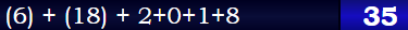 (6) + (18) + 2+0+1+8 = 35