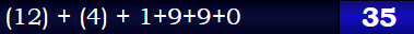 (12) + (4) + 1+9+9+0