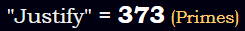 "Justify" = 373 (Primes)