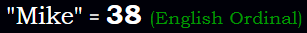 "Mike" = 38 (English Ordinal)