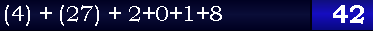 (4) + (27) + 2+0+1+8 = 42