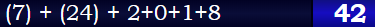 (7) + (24) + 2+0+1+8 = 42