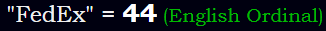 "FedEx" = 44 (English Ordinal)