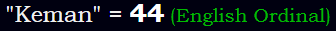 "Keman" = 44 (English Ordinal)