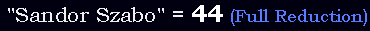 "Sandor Szabo" = 44 (Full Reduction)