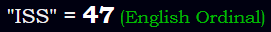 "ISS" = 47 (English Ordinal)